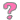?